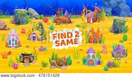 Find Two Same Cartoon Fairytale Underwater House Buildings. Kids Vector Game Worksheet With Cartoon 