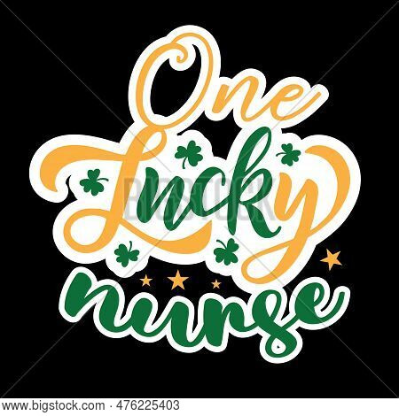 One Lucky Nurse Svg T Shirt Design