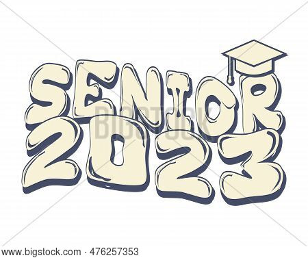 Senior 2023 Quote Retro White Background Vector Eps