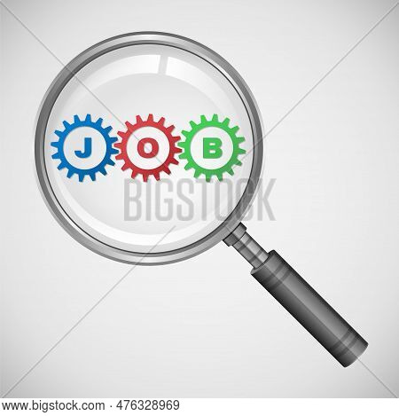 Word Job With Magnifying Glass. Magnifier With Job Text In Gears Wheels.