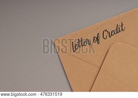 Brown Envelope With Text Letter Of Credit.