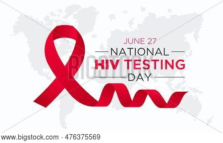 Hiv Testing Day, June 27. Vector Template For Banner, Greeting Card, Poster Of Hiv Testing Day. Vect