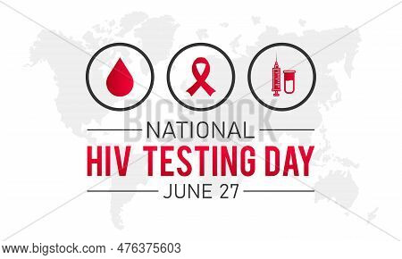 Hiv Testing Day, June 27. Vector Template For Banner, Greeting Card, Poster Of Hiv Testing Day. Vect