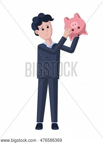 Poor Businessman Shakes Empty Piggy Bank. Business Ruin, Poverty, Lack Of Savings Concept Illustrati