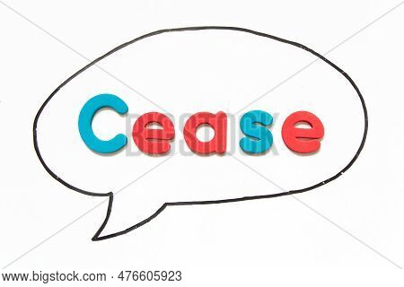 Alphabet Letter With Word Cease In Black Line Hand Drawing As Bubble Speech On White Board Backgroun