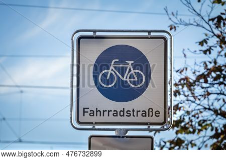 German Bicycle Boulevard Roadsign In Cologne With The Mentions In German Language Fahrradstrasse Mea