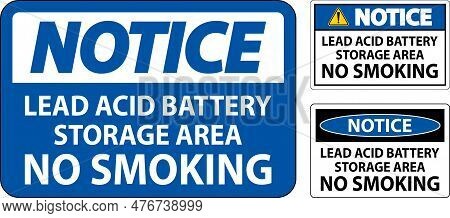 Notice Sign Lead Acid Battery Storage Area, No Smoking