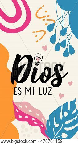 Dios Es Mi Luz. Social Media Story Post Template. Translation From Spanish - God Is My Light. Elemen