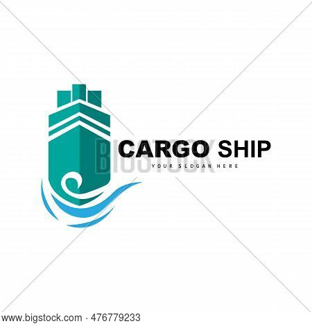 Cargo Ship Logo, Fast Cargo Ship Vector, Sailboat, Design For Ship Manufacturing Company, Waterway S