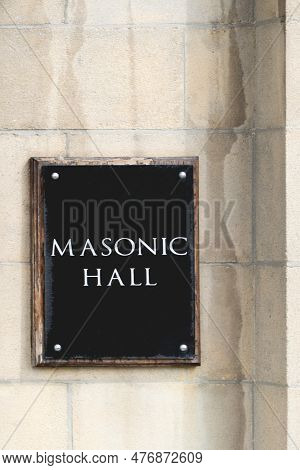 The Doorway And Sign Of A Masonic Hall Part Of The Freemasons Society