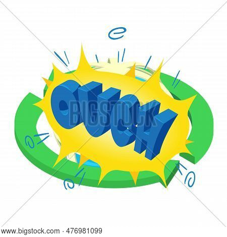 Ouch Icon Isometric Vector. Speech Bubble With Lettering Ouch And Green Arrow. Comic Speech Bubble