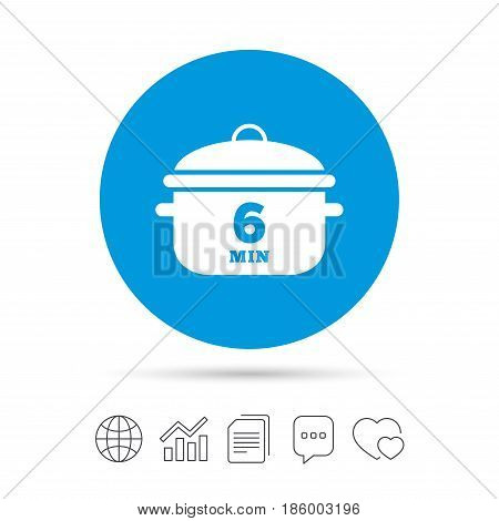 Boil 6 minutes. Cooking pan sign icon. Stew food symbol. Copy files, chat speech bubble and chart web icons. Vector