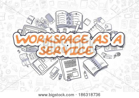 Business Illustration of Workspace As A Service. Doodle Orange Word Hand Drawn Cartoon Design Elements. Workspace As A Service Concept.
