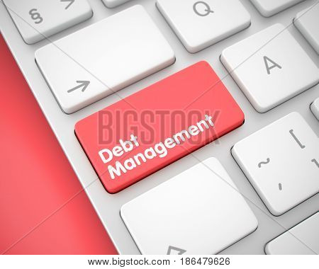 Closeup View on the White Keyboard - Debt Management Red Keypad. Computer Keyboard Keypad Showing the MessageDebt Management. Message on Keyboard Red Button. 3D render.