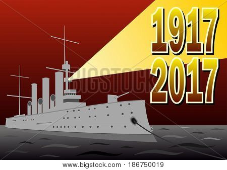 Illustration dedicated to the anniversary of the great October Revolution in Russia 1917-2017 the cruiser Aurora in the vector