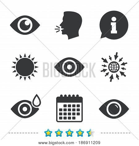Eye icons. Water drops in the eye symbols. Red eye effect signs. Information, go to web and calendar icons. Sun and loud speak symbol. Vector