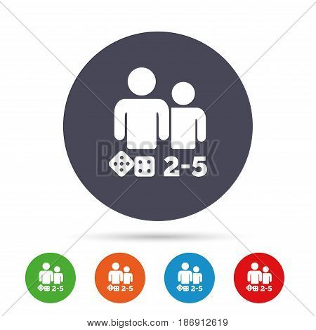 Board games sign icon. From two to five players symbol. Dice sign. Round colourful buttons with flat icons. Vector