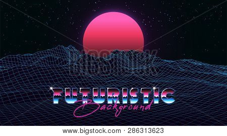 Abstract Synthwave Background Completed In Retro Style. Futuristic Landscape Grid, Sunset And Starry
