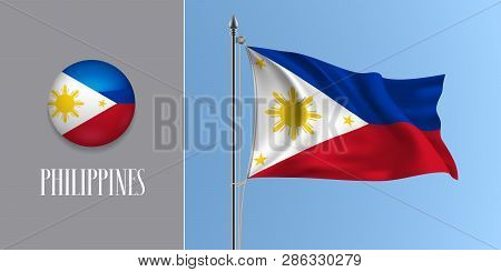 Philippines Waving Flag On Flagpole And Round Icon Vector Illustration. Realistic 3d Mockup Of White