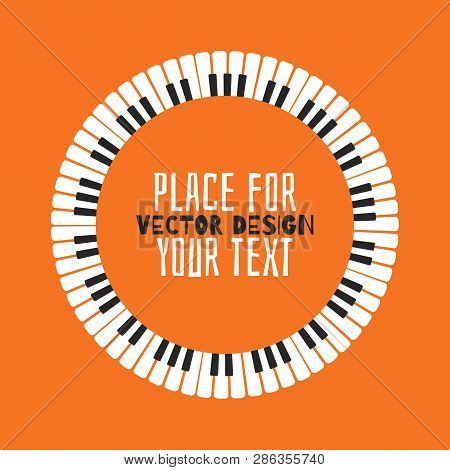 Grunge Black And White Piano Keyboard. Piano On An Orange Background  Stock Vector Illustration For 