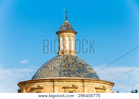 Valencia, Spain. Dome Of The Basilica De La Mare De Deu Dels Desemparats In The Afternoon In Summer