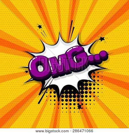 Omg Ouch Oops Comic Text Sound Effects Pop Art Style. Vector Speech Bubble Word And Short Phrase Car