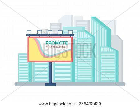 Billboard Standing Outdoor Near Modern Buildings, Promoting Product Outside. Large Advertising, Colo