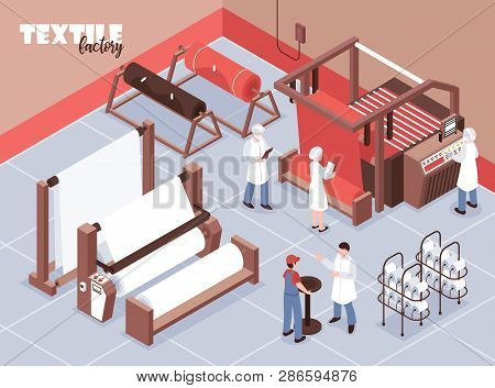 Textile Factory Staff And Various Weaving Machines 3d Isometric Vector Illustration