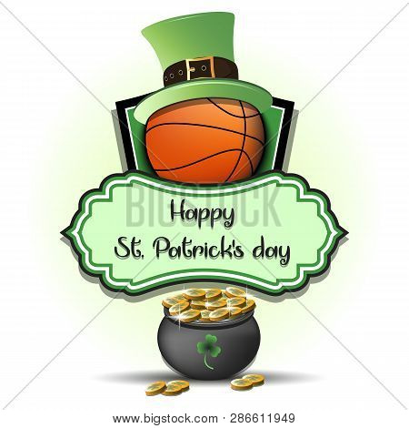 Happy St. Patricks Day. Basketball Logo Template Design. Basketball Ball With St. Patrick Hat And Po