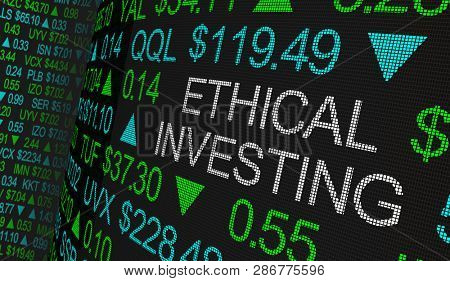 Ethical Investing Good Moral Stock Market Business 3d Illustration