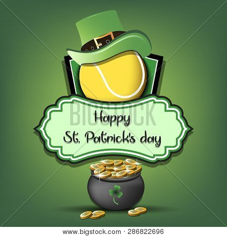 Happy St. Patricks Day. Tennis Logo Template Design. Tennis Ball With St. Patrick Hat And Pot With G