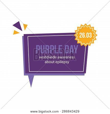 Vector Flat Design Card, Illustration About Purple Day, Worldwide Awereness About Epilepsy.