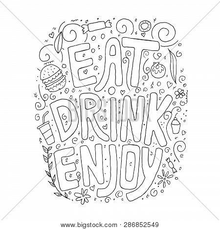 Eat, Drink, Enjoy. Doodle Hand Drawn Colorful Text With Elements.