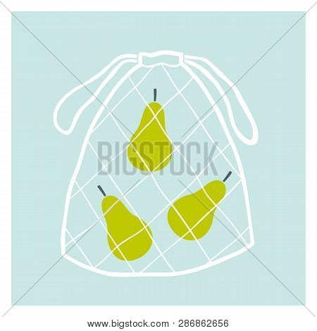 Net Fruit Bag With Pears. Zero Waste Concept. Vector Hand Drawn Illustration
