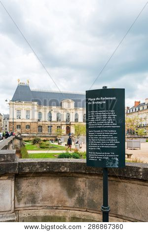 RENNES, FRANCE - April 28, 2018: The Palace of the Parliament of Brittany,Rennes, France
