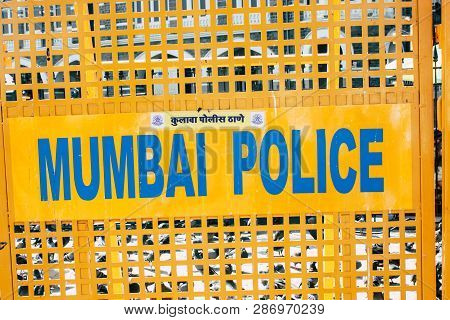 Mumbai India March 1, 2019 Closeup Of A Police Sign Located At Colaba District Front The Gateway Of 