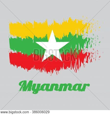 Brush Style Color Flag Of Myanmar, Red Green And Yellow Color And White Star. With Text Myanmar.