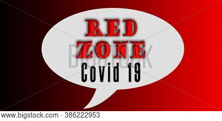 Red Zone Sign Board For Covid 19 For Virus Contaminated Area