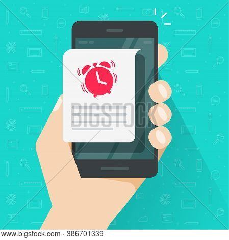 Reminder Event Deadline Info Message Notice Vector Illustration On Mobile Phone, Urgent To Do Or Wak