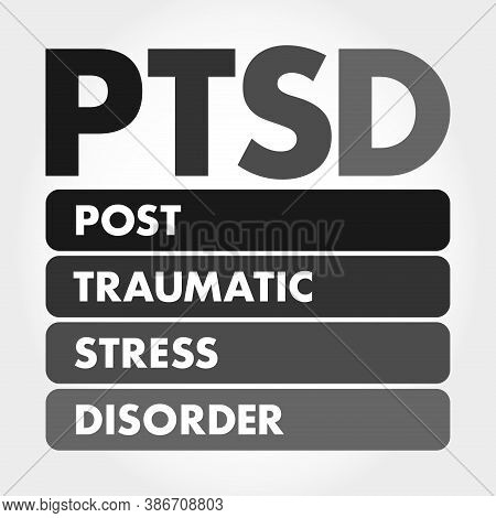 Ptsd - Posttraumatic Stress Disorder Acronym, Medical Concept Background