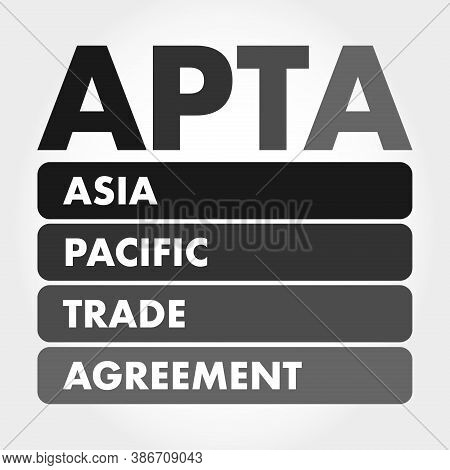 Apta - Asia Pacific Trade Agreement Acronym, Business Concept Background