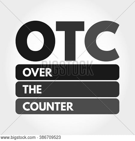 Otc - Over The Counter Acronym, Medical Concept Background