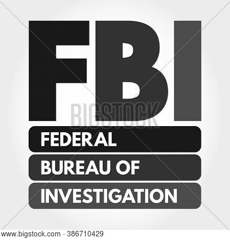 Fbi - Federal Bureau Of Investigation Acronym, Concept Background