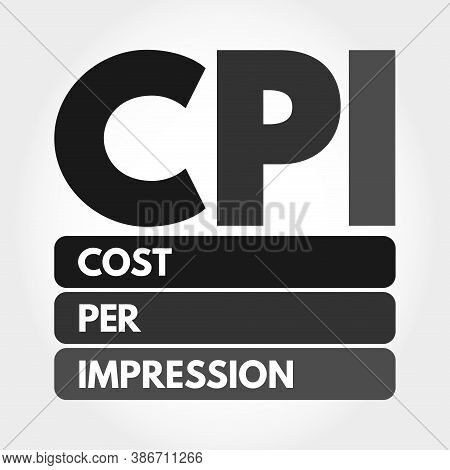 Cpi - Cost Per Impression Acronym, Business Concept Background