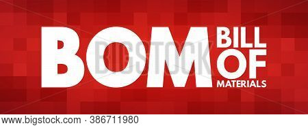 Bom - Bill Of Materials Acronym, Business Concept Background