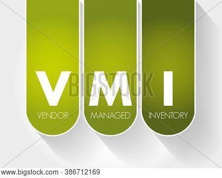 Vmi - Vendor Managed Inventory Acronym, Business Concept Background