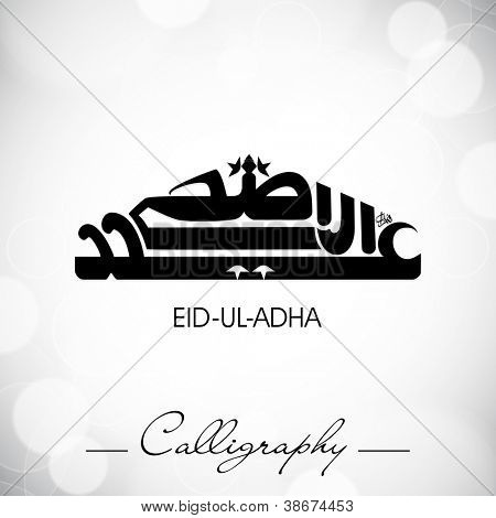 Eid-Ul-Adha or Eid-Ul-Azha, Arabic Islamic calligraphy for Muslim community festival. EPS 10.