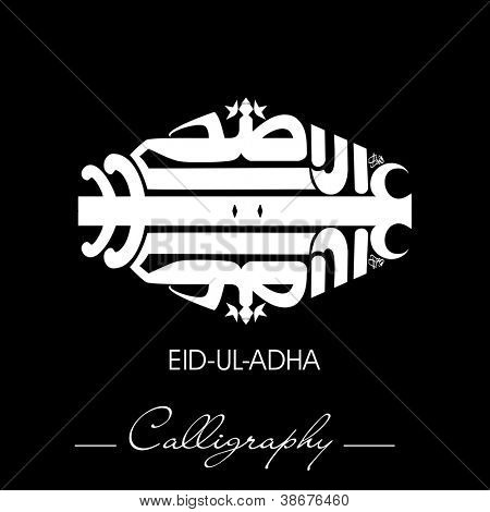 Eid-Ul-Adha or Eid-Ul-Azha, Arabic Islamic calligraphy for Muslim community festival. EPS 10.
