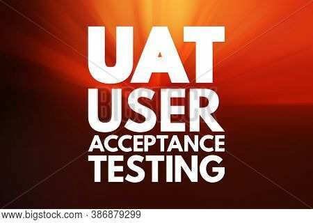 Uat - User Acceptance Testing Acronym, Technology Concept Background