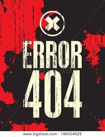 Vector banner with the inscription error 404 against the backdrop of red blood stains